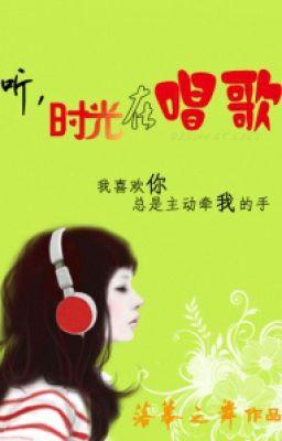 ( BHTT – Edit ) Nghe xem! Là thời gian đang hát ~ Lạc Mạc Chi Vũ Poster