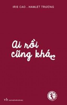 Ai Rồi Cũng Khác – Hamlet Trương & Iris Cao Poster