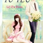TÙ YÊU – Lệ Ưu Đàm
