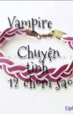 |Vampire| Chuyện Tình 12 Chòm Sao (Hoàn) Poster