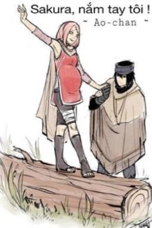 Sakura, nắm tay tôi . [sasusaku]