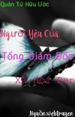 Người Yêu Của Tổng Giám Đốc Xã Hội Đen (Full) Poster
