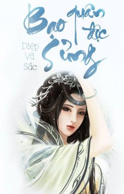 Bạo quân độc sủng_Diệp Vũ Sắc (H+) Poster