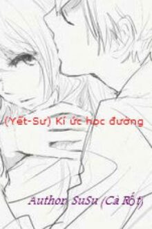 (Yết-Sư) Kí ức học đường