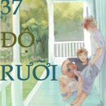 [ĐAM MỸ] 37 độ rưỡi