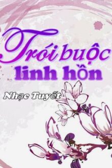 [XK, NP] Trói buộc linh hồn