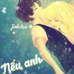 |Yandere| Nếu Anh Ở Bên