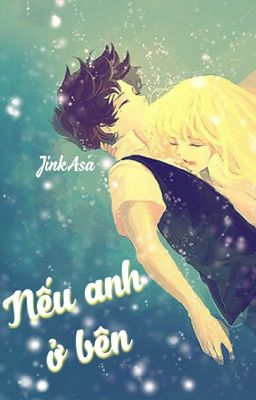 |Yandere| Nếu Anh Ở Bên Poster