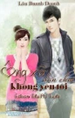 Ông Xã Dân Chơi Không Yêu Tôi Poster