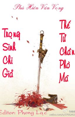 [BHTT][Edited][Hoàn] Trọng Sinh Chi Giả Thế Tử Chân Phò Mã – Phù Hiên Vân Vọng Poster