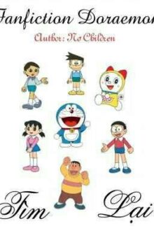 (Full) Fanfiction Doraemon – Tìm Lại – Nơ Children