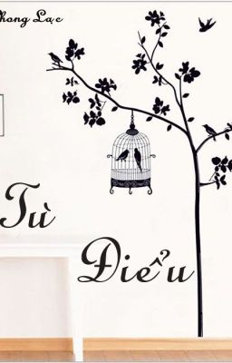 [BHTT][Edited][Hoàn] Tù Điểu – Bạch Lộ Vi Yến