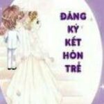 TỨ ĐẠI TÀI PHIỆT: ĐĂNG KÍ KẾT HÔN TRỄ (2)