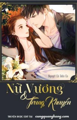 [Edit] Nữ Vương và Trung Khuyển Poster