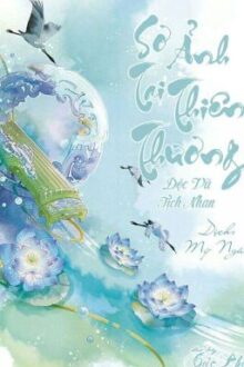 Sơ Ảnh Tại Thiên Thương – Độc Vũ Tịch Nhan