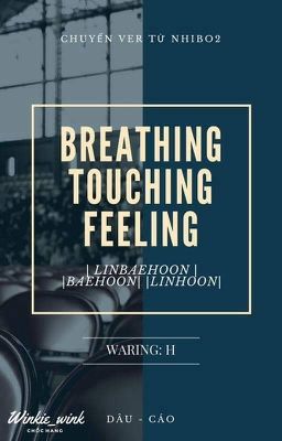 [ LinBaeHoon ver ] [ LinHoon | BaeHoon ] | H | Breathing, Touching, Feeling Poster
