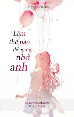 [HĐ] Làm thế nào để ngừng nhớ anh – Mộng Tiêu Nhị Poster