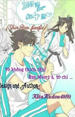 [ShinRan Fanfic] {Full} Tớ không thích cậu! Ran Mouri, tớ chỉ…. Poster