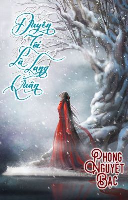 [BHTT – HH] [EDIT – HOÀN] Duyên tới là Lang Quân – Phong Nguyệt Bạc. Poster