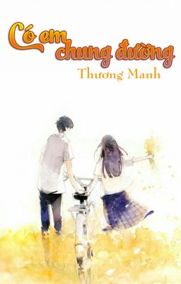 Có Em Chung Đường – Thương Manh Poster