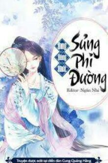 (Trọng Sinh, Sủng) Sủng Phi Đường -FULL-