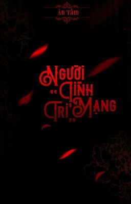 Người Tình Chí Mạng – Ân Tầm [Hoàn] Poster
