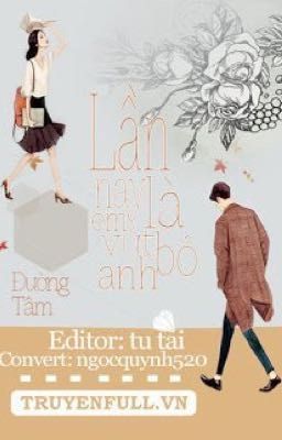 [Hoàn] Lần Này, Là Em Vứt Bỏ Anh – Đường Tâm Poster