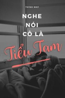[BHTT][Hoàn] Nghe nói ngươi là tiểu tam – Thính Nhứ