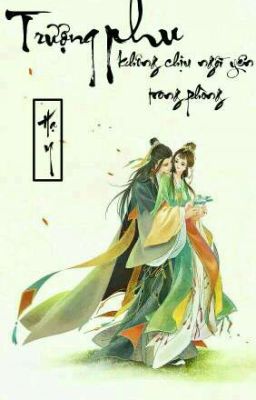 [Cổ Đại] Trượng phu không chịu ngồi yên trong phòng-Hạ Y Poster