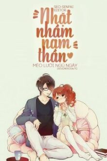 [Trọng sinh] – Nhặt nhầm nam thần – Mèo Lười Ngủ Ngày