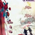 [Hoàn- Cực Phẩm] Hầu Môn Kiêu Nữ – Đào Lý Mặc Ngôn ( Quyển I)