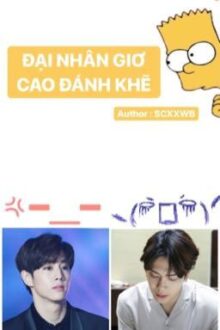 [MarkSon] Đại Nhân Giơ Cao Đánh Khẽ