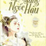 [Edit – Hoàn] Độc Sủng Ngốc Hậu – Quyết Tuyệt.