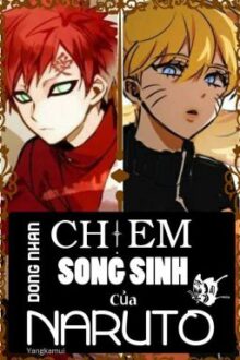 ( FULL) ( Đồng Nhân) Xuyên không chị em song sinh của Naruto