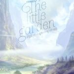 [Fanfiction] The Little Garden