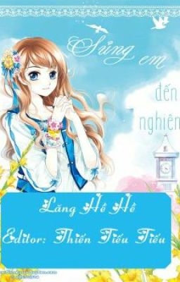 Sủng Em Đến Nghiện Poster