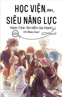 [ ミ★Fαɳƒїçтїσɳ ★彡] 12 Chòm Sao: Học Viện Siêu Năng Lực (I) Poster