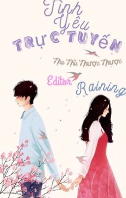 [Edit-Hoàn] Tình Yêu Trực Tuyến – Nhu Nhu Nhược Nhược [CaoH, 3S] Poster