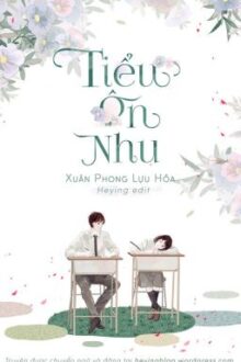 [HOÀN] Tiểu ôn nhu – Xuân Phong Lựu Hỏa