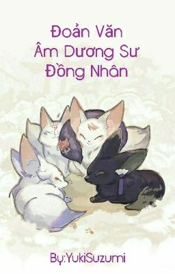 [Onymoji] Đoản Văn Âm Dương Sư Đồng Nhân Poster