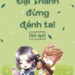 [Edit] – Đại Thánh, đừng đánh ta!