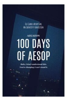 [ Eli Clark x Aesop Carl ] 100 Ngày Của Aesop [ Identity V ]