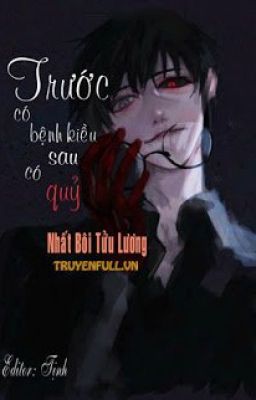 (ĐM) Trước có bệnh kiều sau có quỷ – Nhất Bôi Tửu Lương Poster