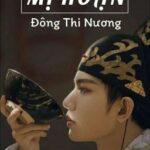 [HOÀN] Mị Hoạn – Đông Thi Nương