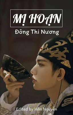 [HOÀN] Mị Hoạn – Đông Thi Nương Poster