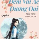(Quyển 1) Bà Đây Đem Vai Ác Dương Oai – Mặc Linh
