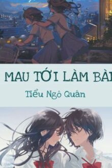 (GL – Hiện đại) (Hoàn) Mau tới làm bài – Tiểu Ngô Quân