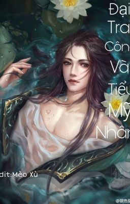 [Đam Mỹ] Đại Tra Công Và Tiểu Mỹ Nhân Poster