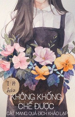 [BHTT – ABO] Không khống chế được – Cật Mang Quả Đích Khảo Lạp Poster