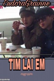 TÌM LẠI EM – YOONMIN